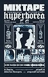 Mixtape Hyperborea by Adem Luz Rienspects