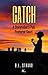 Catch by D.L. Strand