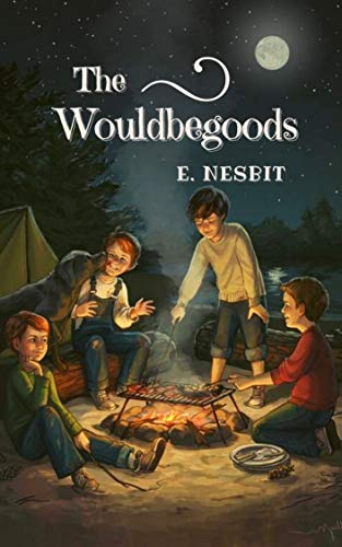 The Wouldbegoods: Original Classics and Annotated