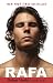 Rafa by Rafael Nadal