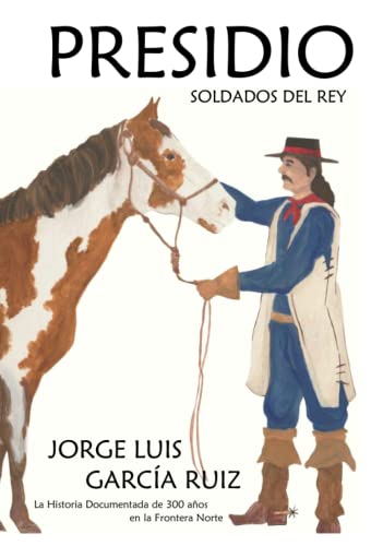 PRESIDIO: Soldados del Rey (Spanish Edition)