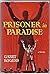 Prisoner in Paradise