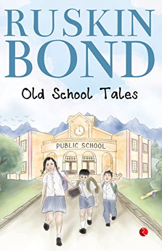 OLD SCHOOL TALES (Kindle Edition)
