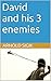 David and his 3 enemies