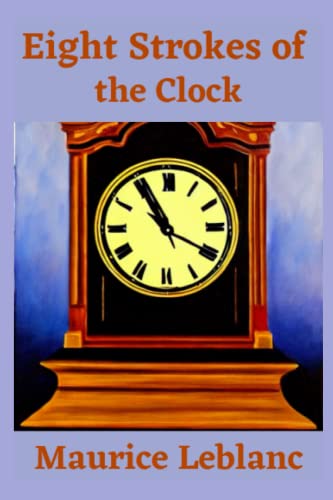 Eight Strokes of the Clock Illustrated