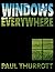 Windows Everywhere: The rise and fall of the most important software platform of all time