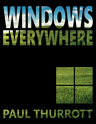 Windows Everywhere: The rise and fall of the most important software platform of all time (Kindle Edition)
