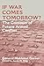 If War Comes Tomorrow?: The...