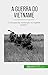 A Guerra do Vietname by Alva Silva