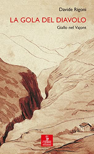 La gola del diavolo: Giallo nel Vajont (Kindle Edition)