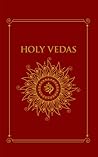 Holy Vedas: The F...
