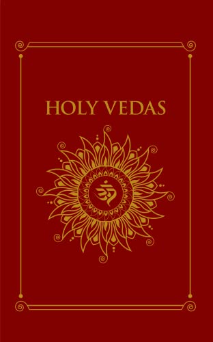 Holy Vedas: The First Hinduism Philosophical Guide (Grapevine Press)