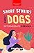 Short Stories about Dogs in Intermediate German (B1-B2 CEFR) by Jenny Goldmann