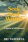 Seek God Within: ...