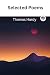 Selected Poems by Thomas Hardy Selected Poems by Thomas Hardy