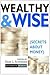 Wealthy and Wise: Secrets A...