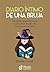 Diario íntimo de una bruja by Barbié Lavall