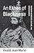 An Ethos of Blackness: Rast...