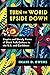 Turn the World Upside Down: Empire and Unruly Forms of Black Folk Culture in the U.S. and Caribbean (Black Lives in the Diaspora: Past / Present / Future)