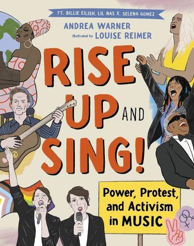 Rise Up and Sing!: Power, Protest, and Activism in Music (Hardcover)