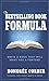 The Bestselling Book Formula: Write a Book that Will Make You a Fortune (Write Your First Nonfiction Book)