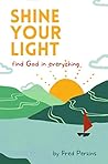 Shine Your Light:...