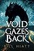 The Void Gazes Back (Spell Weaver)