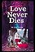 Love Never Dies