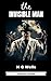 The Invisible Man: A Grotesque Romance (Annotated)