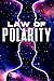 LAW OF POLARITY by Sherry Lee