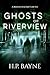 Ghosts of Riverview (The Braddock & Gray Case Files #13)