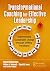 Transformational Coaching for Effective Leadership: Implementing Sustainable Change through Shifting Paradigms