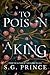 To Poison a King (Heirs of Isla, #1)