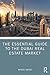 The Essential Guide to the Dubai Real Estate Market by Michael Waters