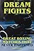Dream Fights - Great Boxing Matches Which Never Happened by Sam Dalton