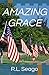 AMAZING GRACE by R.L. Seago