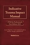 Indicative Trauma Impact Manual ITIM: ITIM for Professionals