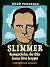 Slimmer. Gestapochefen, der...
