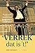 Verrek, dat is 't!