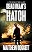 Dead Man's Hatch: A Trouble...