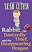 Rabbit, the Dastardly Thief...