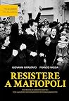 Resistere a Mafio...