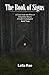 The Book of Signs: A Case f...