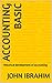 Accounting basic by John Ibrahim