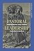 Pastoral Leadership by Jamison Hardy