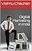 Digital Marketing in India  by Vishnu Chauhan