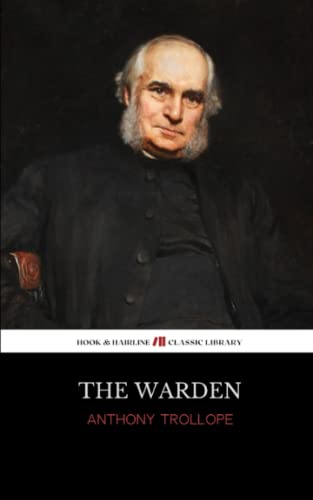 The Warden: Chronicles of Barsetshire, Book 1