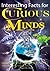 Interesting Facts For Curious Mind Peoples by Roger P.K. Bryner