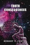 Truth & Consequences: Waves of Change and Truths Have Eternal Significance Truth & Consequences: Waves of Change and Truths Have Eternal Significance