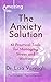 The Anxiety Solution: 61 Pr...